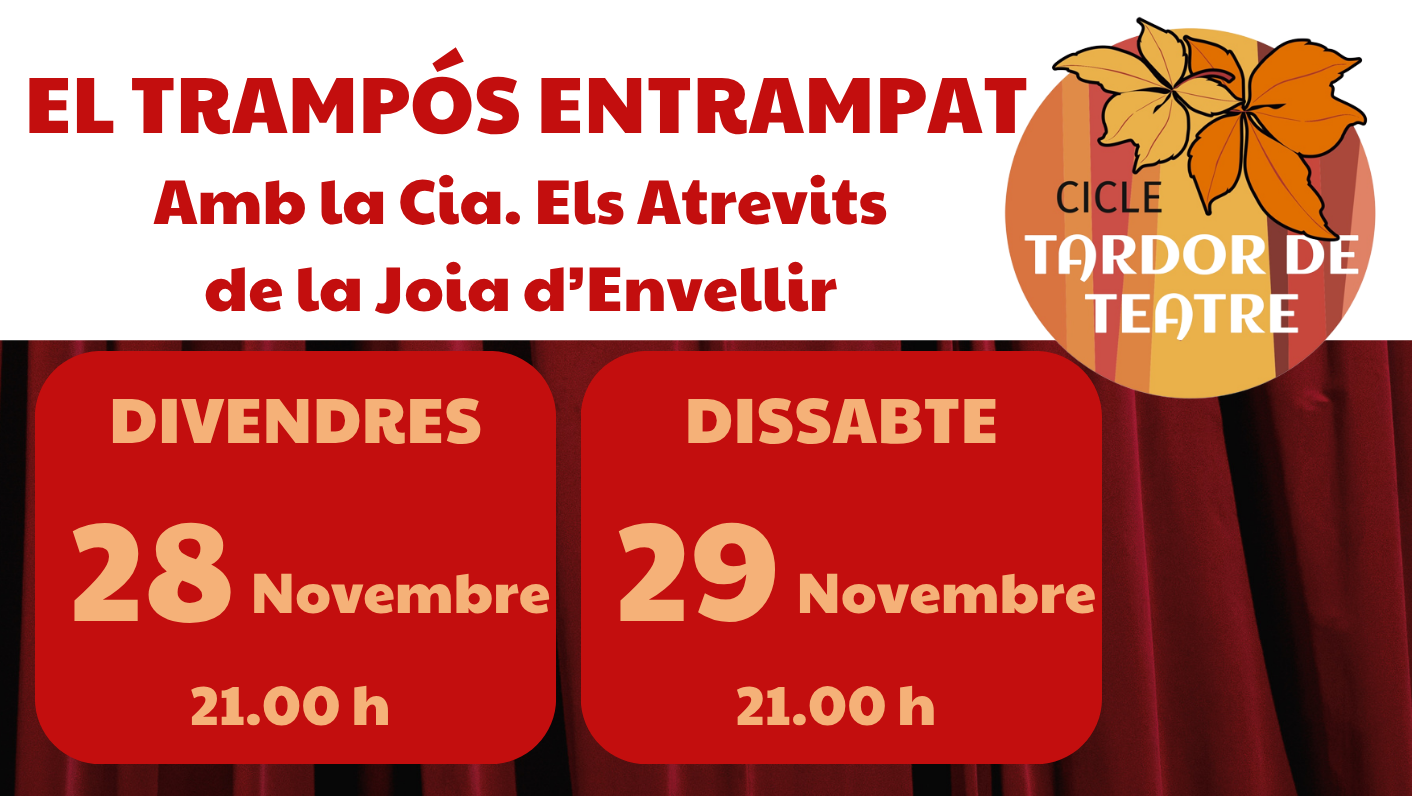 El Trampós Entrampat, amb la companyia Els Atrevits de la Joia d'Envellir.