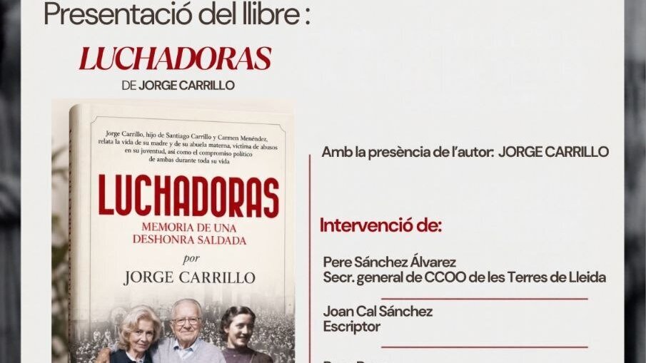 Presentació del llibre 'Luchadoras. Memoria de una deshonra salvada', de Jorge Carrillo