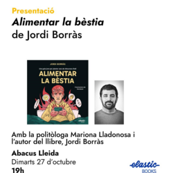 Presentació del llibre 'Alimentar la bèstia' de Jordi Borràs