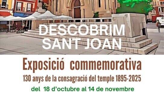 Exposició 'Descobrim Sant Joan'