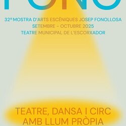 Mostra d’Arts Escèniques Josep Fonollosa “Fono”