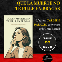 Presentació novel·la 'Que la muerte no te pille en bragas' a càrrec de l’autora, Carmen Palacio