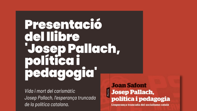 Josep Pallach, política i pedagogia