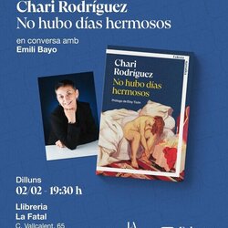 Presentació del llibre 'No hubo días hermosos', de Chari Rodríguez