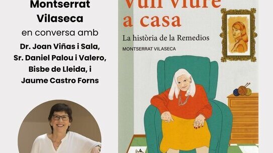 Presentació del llibre 'Vull viure a casa. La història de la Remedios', de Montserrat Vilaseca