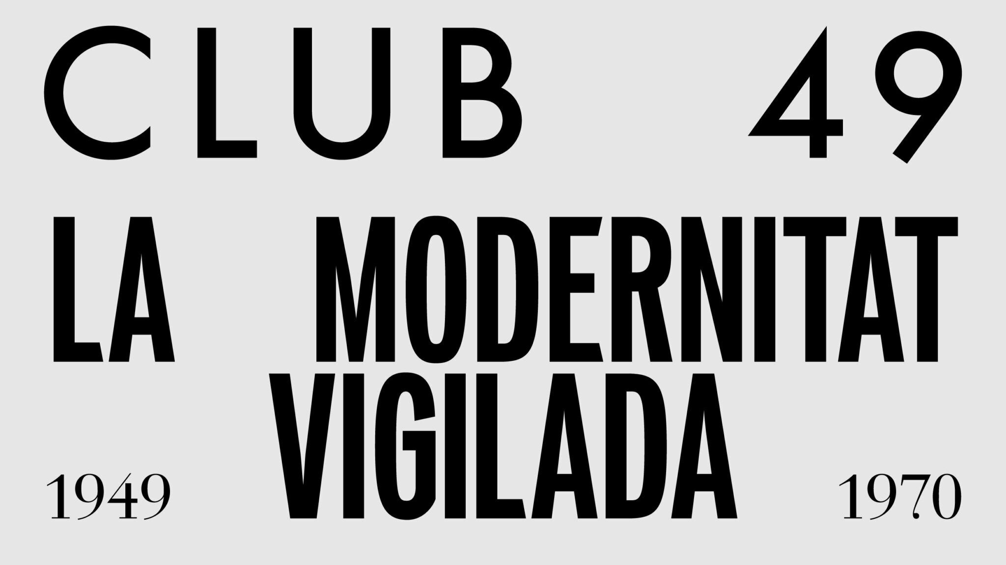 Club 49. La modernitat vigilada
