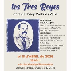 Obra recitada 'Los tres reyes', de Joseph Werhle i Valle, sota la direcció de Joan Bellostas