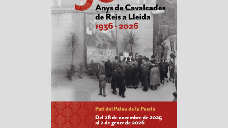 Exposició: "Noranta anys de cavalcades de Reis a Lleida, 1936-2026"