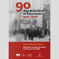 Exposició: "Noranta anys de cavalcades de Reis a Lleida, 1936-2026"