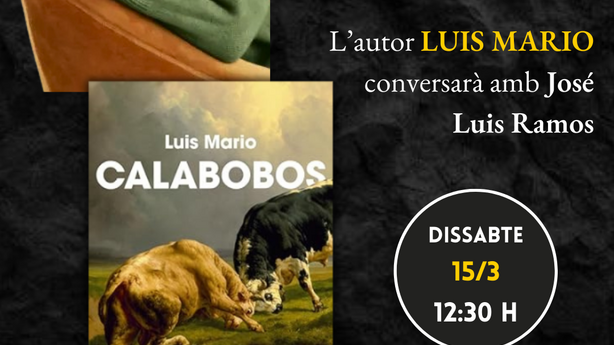 Presentació de la novel·la Calabobos a càrrec de l’autor, Luis Mario