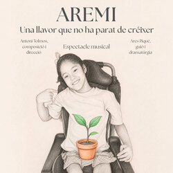 Espectacle 'AREMI. Una llavor que no ha parat de créixer