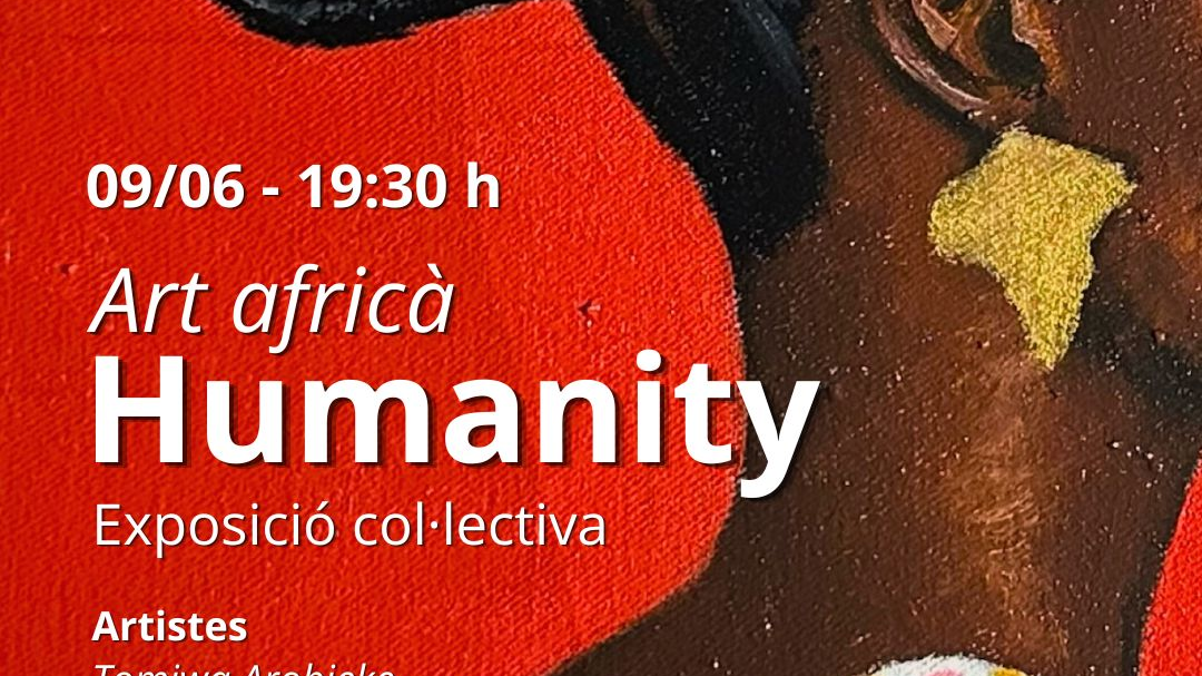 Exposició col.lectiva "Humanity" d'art africà