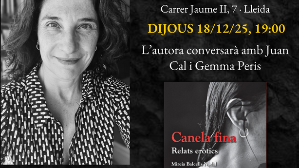 Presentació del llibre 'Canela fina. Relats eròtics', amb l’autora, Mireia Bacells