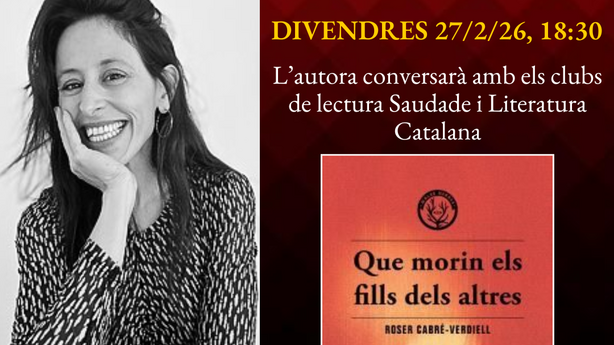 Conversa al voltant de l’obra Que morin els fils dels altres amb l’autora, Roser Cabré-Verdiell