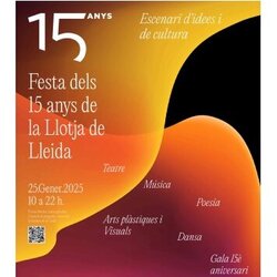 Festa dels 15 anys de la Llotja de Lleida