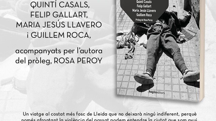 Presentació del llibre: 'Lleida, una història de violència'