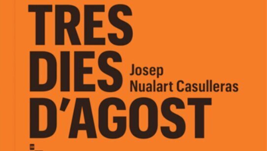 Tres dies d'agost