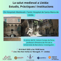 La salut medieval a Lleida: Estudis, Pràctiques i Institucions