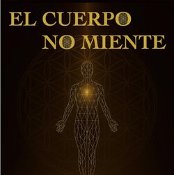 El cuerpo no miente