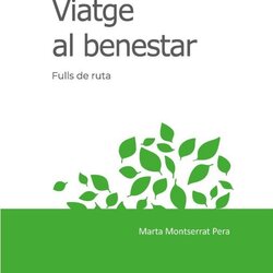 Presentació del llibre 'Viatge al benestar. Fulls de ruta'