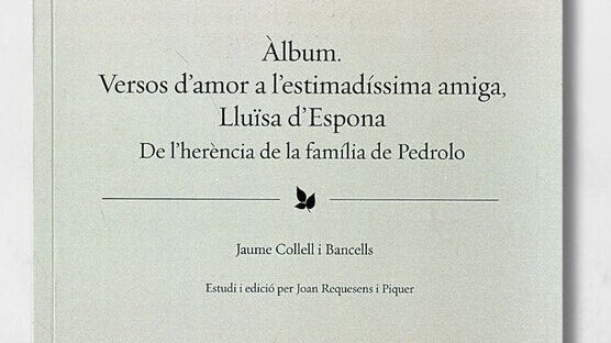 Àlbum. Versos d’amor a l’estimadíssima amiga, Lluïsa d’Espona.