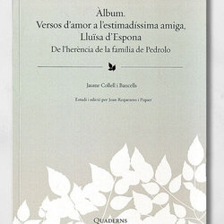Àlbum. Versos d’amor a l’estimadíssima amiga, Lluïsa d’Espona.