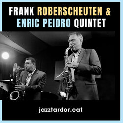 Concert d'Enric Peidro & Frank Roberscheuten Quintet