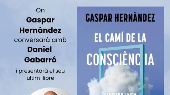 Presentació 'El camí de la consciència' de Gaspar Hernàndez
