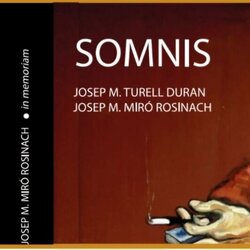 Presentació de 'Somnis', dels autors Josep M. Turell Duran i Josep M. Miró Rosinach