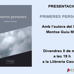 Presentació del llibre 'Primeres persones' de Montse Guiu Mas