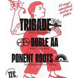 Concert de TRIBADE + DOBLE AA + Ponent Roots