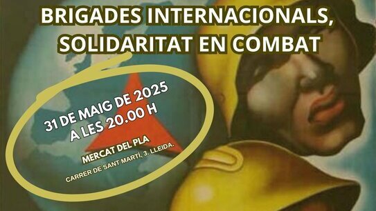 Brigades internacionals, solidaritat en combat