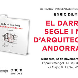 Presentació del llibre ‘El darrer segle i mig d’arquitectura andorrana’, de Enric Dilmé.
