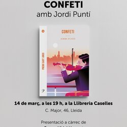 Presentació del llibre 'Confeti', de Jordi Puntí