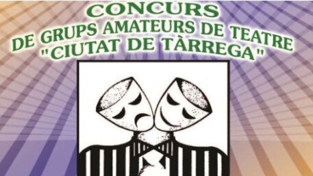 36ª edició del Concurs de Grups de Teatre amateur Ciutat de Tàrrega