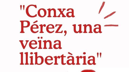 Conxa Pérez, una veïna llibertària