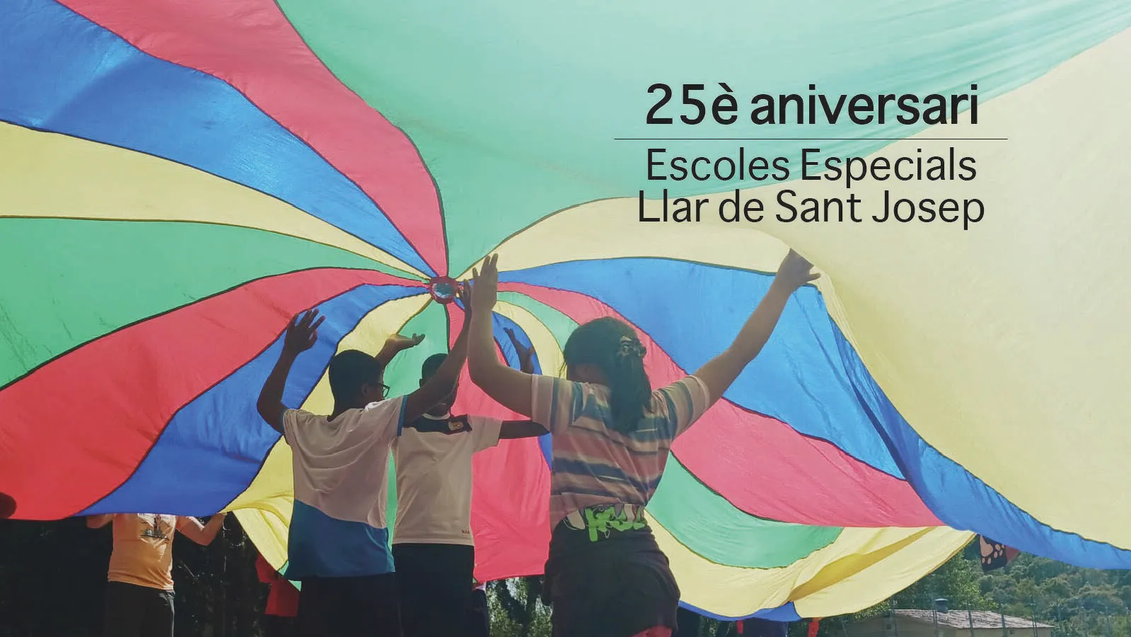 Aniversari Escoles especials Llar de Sant Josep