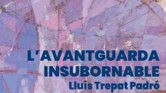 L'avantguarda insubornable