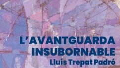 L'avantguarda insubornable