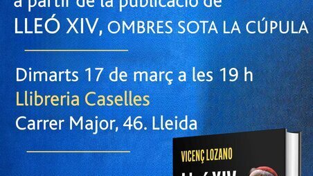 Presentació del llibre 'Lleó XIV. Ombres sota la cúpula"