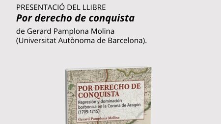Presentació del llibre 'Por derecho de conquista', de Gerard Pamplona Molina