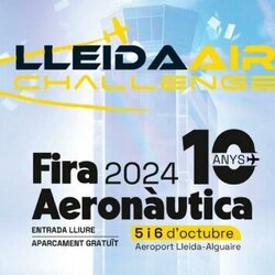 Fira aeronàutica Lleida AIR Challenge 2024