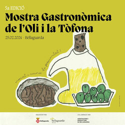 5a Mostra Gastronòmica de l'Oli i la Tòfona de Bellaguarda