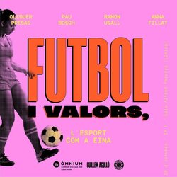 Futbol i valor. L'esport com a eina