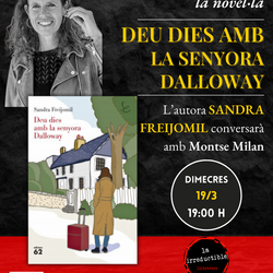 Presentació del llibre Deu dies amb la senyora Dalloway, amb l’autora, Sandra Freijomil