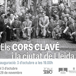 Exposició Els Cors Clavé i la ciutat de Lleida