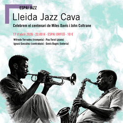 Lleida Jazz Cava: Miles Davis i John Coltrane