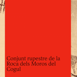 Conjunt rupestre de La Roca dels Moros-El Cogul