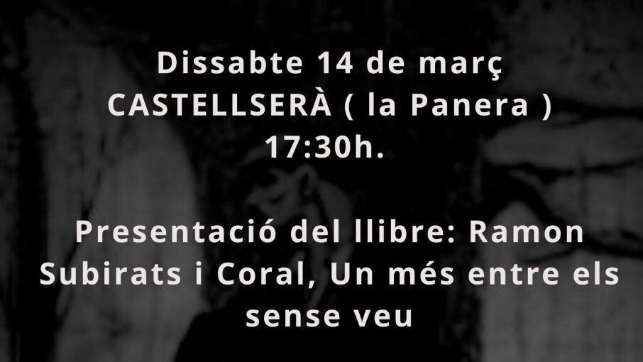 Ramon Subirats i Coral. Un més entre els sense veu
