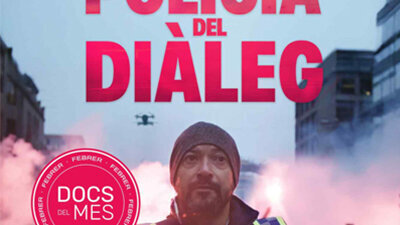 El Documental del Mes: 'Policia del diàleg'